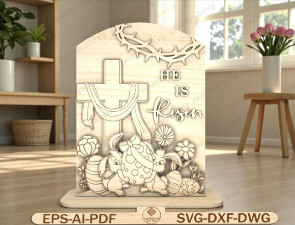 He is Risen Easter Sign Laser Cut File for Graphics and Graphic Templates