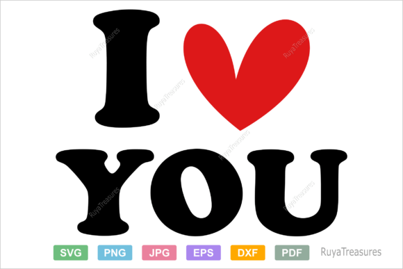 I Love You Svg, Heart Love Svg, Romantic Graphics and Crafts